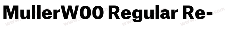 MullerW00 Regular Re字体转换 MullerW00 Regular Re字体转换